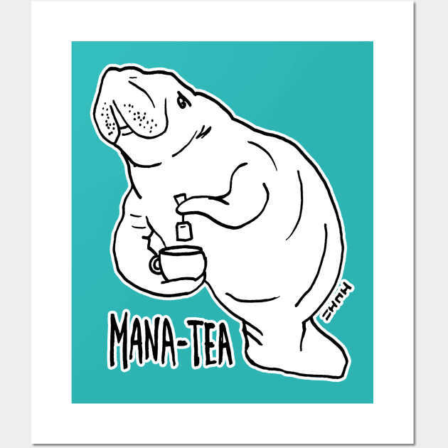 Funny Manatee Fan Lover Art "Mana-tea" Wall Art by sketchnkustom